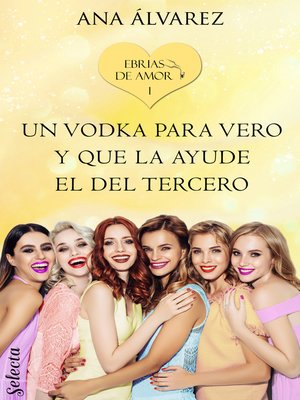cover image of Un vodka para Vero y que la ayude el del tercero